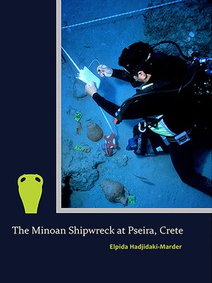 cover image of The Minoan Shipwreck at Pseira, Crete